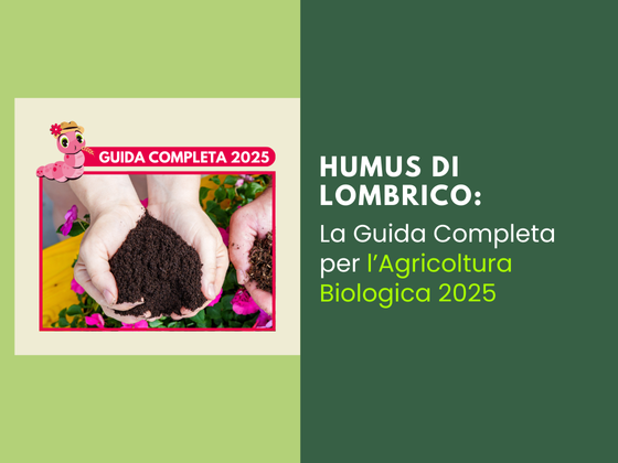 humus di lombrico agricoltura biologica